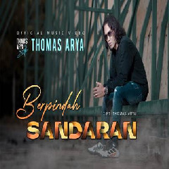 Thomas Arya Berpindah Sandaran MP3