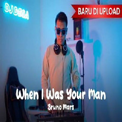 Dj When I Was Your Man Remix