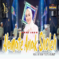 Yeni Inka Alamate Anak Sholeh Ft New Pallapa MP3