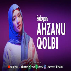 Sabyan Ahzanu Qolbi MP3