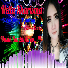 Nella Kharisma Bisane Mung Nyawang (Remix Version) MP3