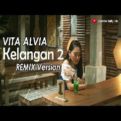Vita Alvia Kelangan 2 (Remix Version) MP3