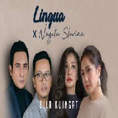 Lingua Bila Kuingat (ft. Nagita Slavina) MP3