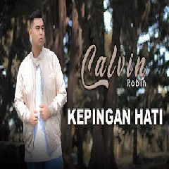 Calvin Robin Kepingan Hati MP3