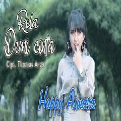 Happy Asmara Rela Demi Cinta (Remix Version) MP3