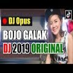 DJ Opus Bojo Galak Slow Remix MP3