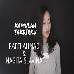 Kamulah Takdirku - Raffi Ahmad & Nagita Slavina (Cover)
