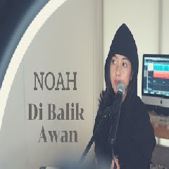Di Balik Awan - Noah (Cover)