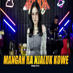 Arlida Putri - Mangan Ra Njaluk Kowe Mp3