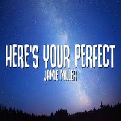 Download lagu heres your perfect