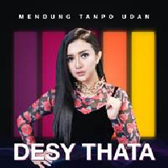 Desy Thata Mendung Tanpo Udan MP3