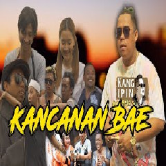 Kang Ipin Kancanan Bae (Ngapak Ambyar) MP3