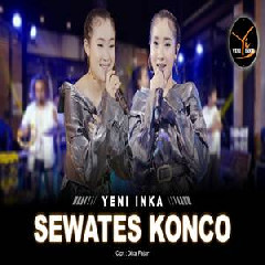 Yeni Inka Sewates Konco MP3