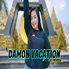Dj Acan Dj Demon Vacation Paling Mantap Terbaru 2022 MP3
