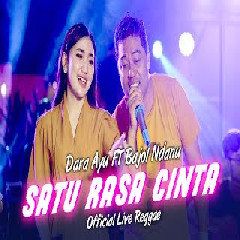 Dara Ayu Satu Rasa Cinta Ft Bajol Ndanu (Reggae Version) MP3