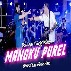 Dara Ayu Mangku Purel Ft Bajol Ndanu MP3
