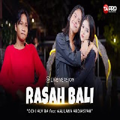 Maulana Ardiansyah Rasah Bali Ft Ochi Alvira MP3