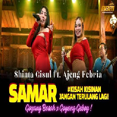 Shinta Gisul Samar Ft Ajeng Febria (Dangdut Koplo Version) MP3