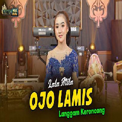 Lala Atila Ojo Lamis Langgam Keroncong MP3