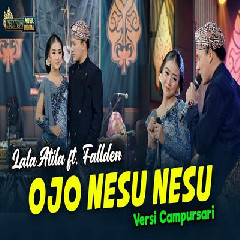 Ojo Nesu Nesu Feat Fallden Versi Campursari