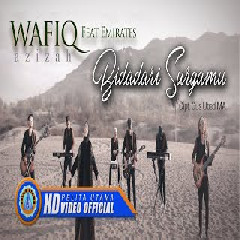 Wafiq Azizah Bidadari Surgamu Ft. Emirates MP3