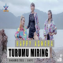 Happy Asmara Turumu Miring (Remix Version) MP3