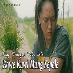 Happy Asmara Mung Sepele (Ning Piyungan Tuku Lele) MP3