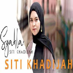Syahla Siti Khadijah MP3