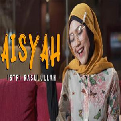 Happy Asmara Aisyah Istri Rasulullah MP3