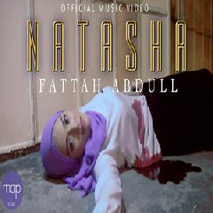 Fattah Abdull Natasha MP3