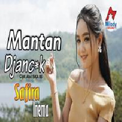 Safira Inema Mantan Djancuk (Dj Santuy) MP3
