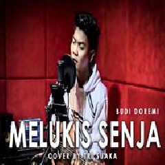 Tri Suaka Melukis Senja - Budi Doremi (Cover) MP3
