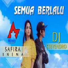 Safira Inema Semua Berlalu Feat. Stevendro (DJ Santuy) MP3