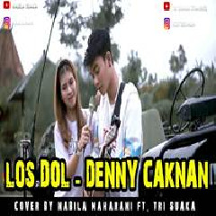 Nabila Maharani Los Dol - Denny Caknan (Cover Ft. Tri Suaka) MP3