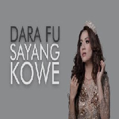 Dara Fu Sayang Kowe MP3