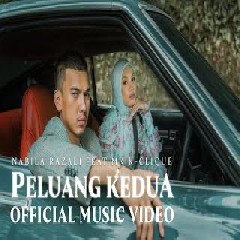 Nabila Razali Peluang Kedua Feat MK K-Clique MP3