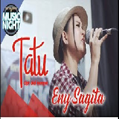 Eny Sagita Tatu (Versi Akustik Jandhut) MP3