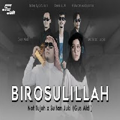 Not Tujuh Birosulillah Featuring Gus Aldi (Sultan Juki) MP3