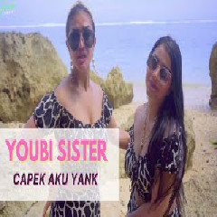 Youbi Sister Capek Aku Yank MP3